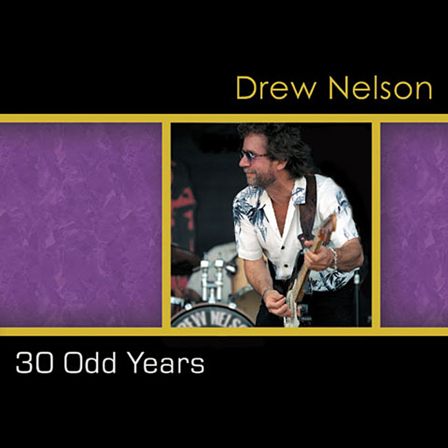 30 Odd Years - Drew Nelson CD